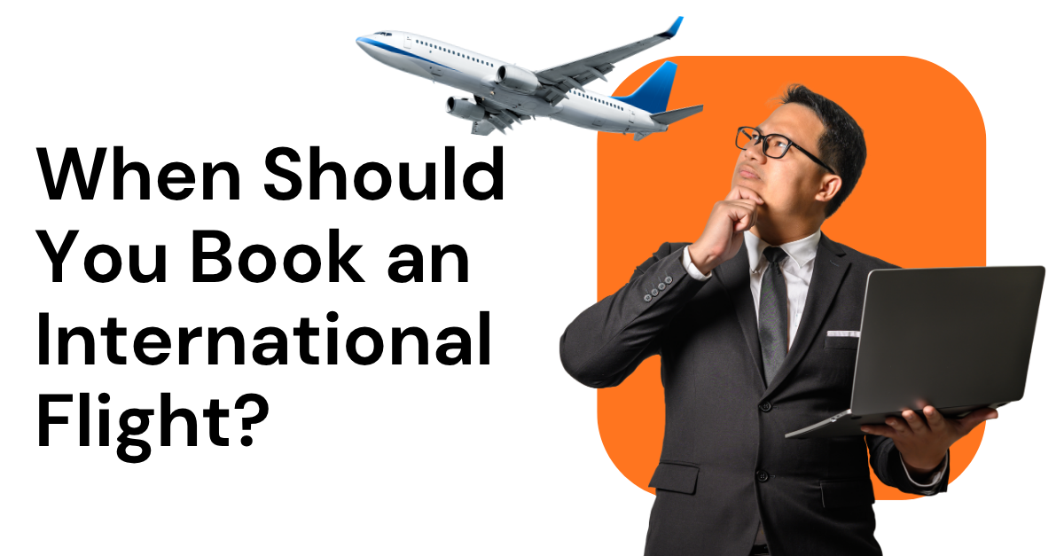 When-Should-You-Book-an-International-Flight